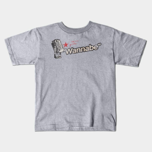Wannabe - Greatest Karaoke Songs Kids T-Shirt by G-THE BOX